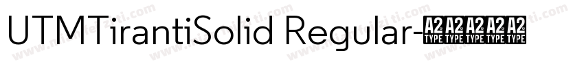 UTMTirantiSolid Regular字体转换